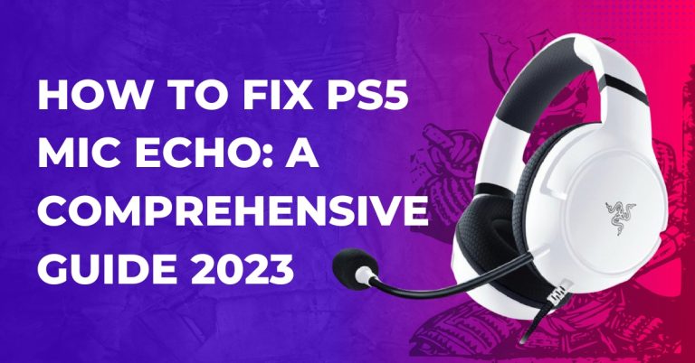 How to Fix PS5 Mic Echo