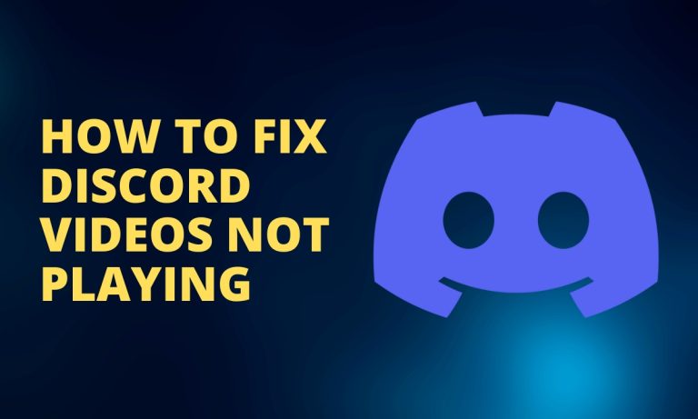 How to Fix Discord Videos Not Playing